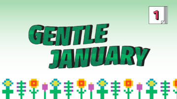 Digital illustration of the words “Gentle January” over a field of pixelated flowers; in the right-hand corner there is the number “1” placed on a stack of post-its